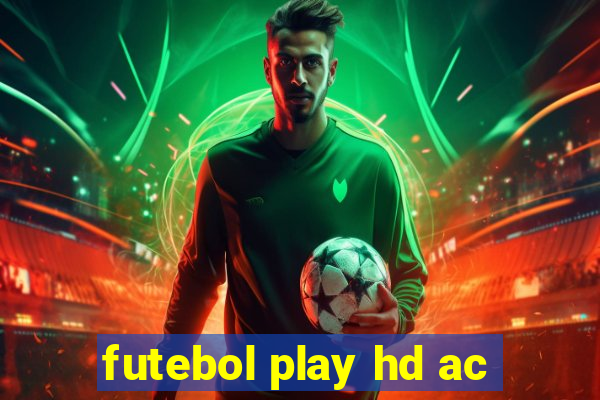 futebol play hd ac